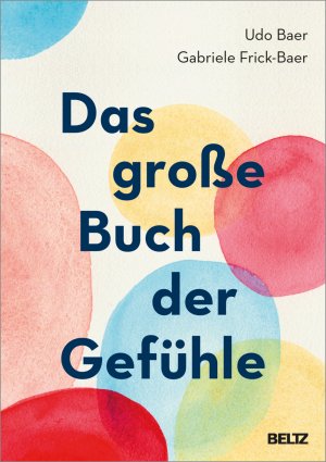 ISBN 9783407867025: Das große Buch der Gefühle