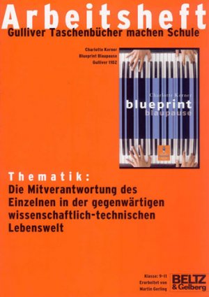 gebrauchtes Buch – Marlies Koenen – Blueprint Blaupause - Arbeitsheft - Thematik: Die Mitverantwortung des Einzelnen in der gegenwärtigen wissenschaftlich-technischen Lebenswelt