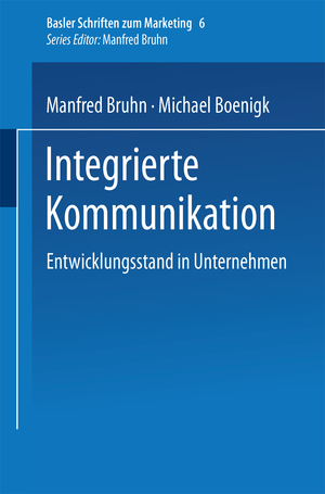 ISBN 9783409115902: Integrierte Kommunikation – Entwicklungsstand in Unternehmen