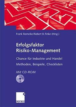 Frank Romeike, Unternehmensberater Risk Management Asset Liability Management Alternative Risk Financing Risk Manager IBM Deutschland Stuttgart Implementierung eines weltweiten Risk Management Prozesses Einfhrung eines Risk Management Informationssystems - Erfolgsfaktor Risiko-Management. Chance fr Industrie und Handel. Methoden, Beispiele, Checklisten. MIT CD-ROM