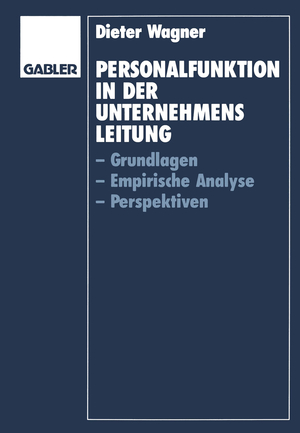 ISBN 9783409138284: Personalfunktion in der Unternehmensleitung – Grundlagen, Empirische Analyse, Perspektiven