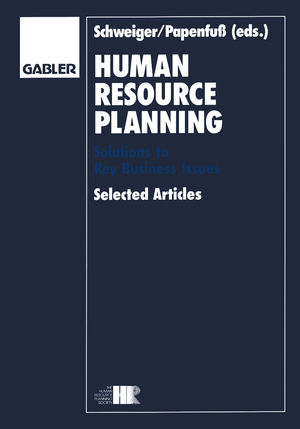 ISBN 9783409138604: Human Resource Planning – Solutions to Key Business Issues Selected Articles