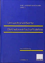 ISBN 9783409139731: Umweltorientierte Betriebswirtschaftslehre – Eine Einführung