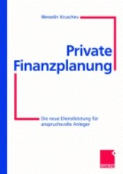 ISBN 9783409140362: Private Finanzplanung: Die neue Dienstleistung für anspruchsvolle Anleger