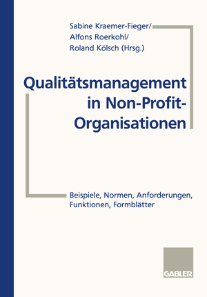 ISBN 9783409189248: Qualitätsmanagement in Non-Profit-Organisationen - Beispiele, Normen, Anforderungen, Funktionen, Formblätter