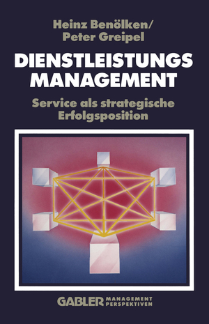 ISBN 9783409191302: Dienstleistungsmanagement – Service als strategische Erfolgsposition