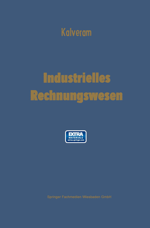 ISBN 9783409259026: Industrielles Rechnungswesen - Doppelte Buchhaltung und Kontenrahmen — Betriebsabrechnung — Kostenrechnung