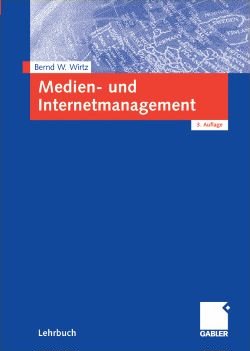 ISBN 9783409316613: Medien- und Internetmanagement