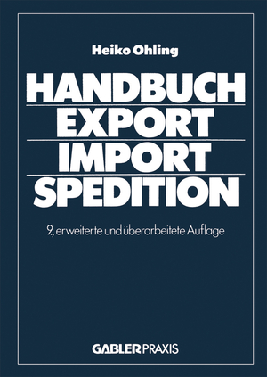 ISBN 9783409366366: Handbuch Export — Import — Spedition