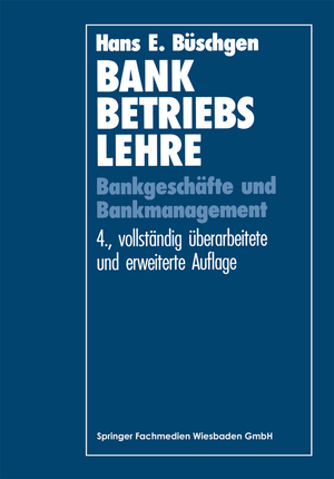 ISBN 9783409420747: Bankbetriebslehre – Bankgeschäfte und Bankmanagement