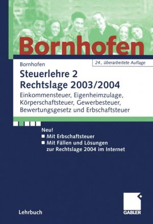 ISBN 9783409976428: Steuerlehre 2 (Rechtslage 2003/2004) mit Lösungsbuch