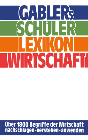 gebrauchtes Buch – Gablers Schüler Lexikon Wirtschaft