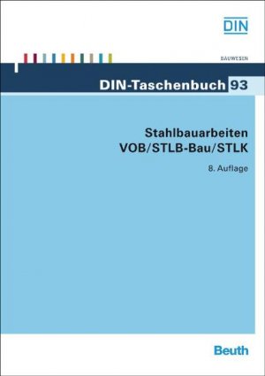 ISBN 9783410201205: Stahlbauarbeiten VOB/STLB-Bau - VOB Teil B: DIN 1961; VOB Teil C: ATV DIN 18299, ATV DIN 18335