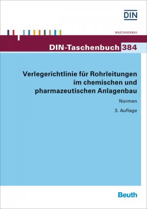 ISBN 9783410245681: Verlegerichtlinie für Rohrleitungen im chemischen und pharmazeutischen Anlagenbau