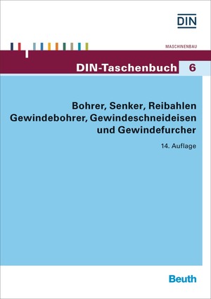 ISBN 9783410267621: Bohrer, Senker, Reibahlen, Gewindebohrer, Gewindeschneideisen und Gewindefurcher