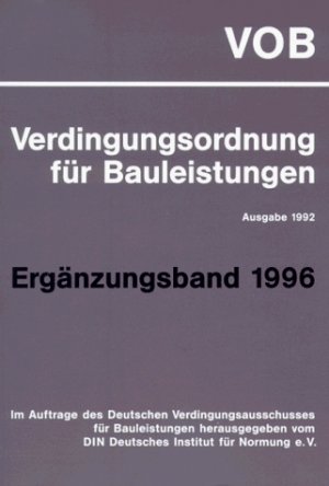 ISBN 9783410610960: VOB Verdingungsordnung für Bauleistungen – Ausgabe 1992. Ergänzungsband 1996. Teil B DIN 1961 und Teil C