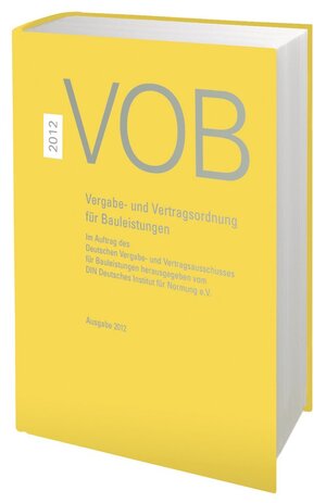 ISBN 9783410612902: VOB 2012 Gesamtausgabe - Vergabe- und Vertragsordnung für Bauleistungen Teil A (DIN 1960), Teil B (DIN 1961), Teil C (ATV)