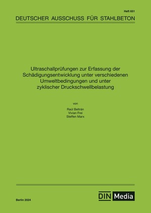 ISBN 9783410659174: Ultraschallprüfungen zur Erfassung der Schädigungsentwicklung unter verschiedenen Umweltbedingungen und unter zyklischer Druckschwellbelastung