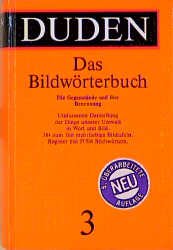 ISBN 9783411040353: Duden - Das Bildwörterbuch – Die Gegenstände und ihre Benennung