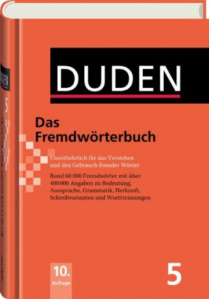 ISBN 9783411040605: Das Fremdwörterbuch - Unentbehrlich für das Verstehen und den Gebrauch fremder Wörter