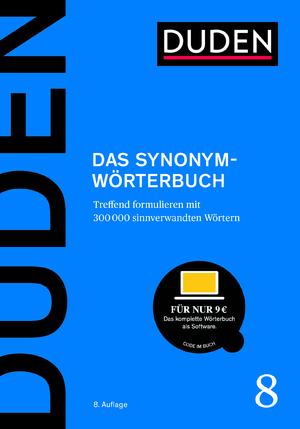 ISBN 9783411040889: Duden – Das Synonymwörterbuch - Treffend formulieren mit 300000 sinnverwandten Wörtern