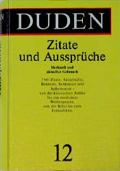 ISBN 9783411041213: Der Duden in 12 Bänden. Das Standardwerk zur deutschen Sprache / Zitate und Aussprüche