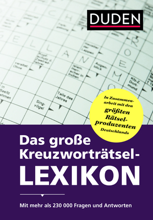 gebrauchtes Buch – Dudenredaktion – DUDEN: Das große Kreuzworträtsel-Lexikon - Mit mehr als 230000 Fragen und Antworten