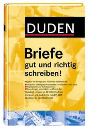 ISBN 9783411055630: Duden - Briefe gut und richtig schreiben! – Ratgeber für richtiges und modernes Schreiben