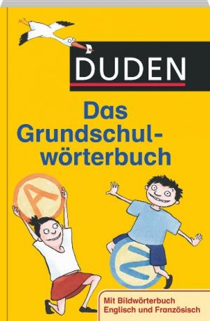 gebrauchtes Buch – Holzwarth-Raether, Ulrike; Neidthardt – Duden - Das Grundschulwörterbuch : mit Bildwörterbuch Englisch und Französisch 5. Aufl.