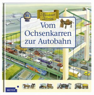 ISBN 9783411072354: Vom Ochsenkarren zur Autobahn