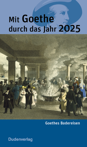 neues Buch – Mit Goethe durch das Jahr 2025