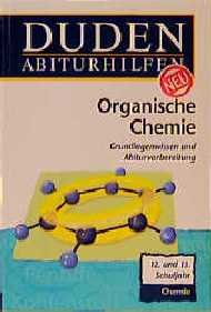 ISBN 9783411708628: Organische Chemie. Grundlagenwissen und Abiturvorbereitung. 12. und 13. Schuljahr.