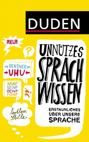 ISBN 9783411716920: Duden Unnützes Sprachwissen - Erstaunliches über unsere Sprache