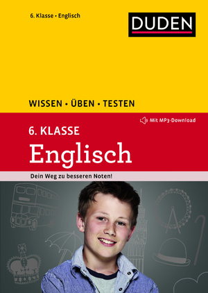 ISBN 9783411721443: Wissen – Üben – Testen: Englisch 6. Klasse – Mit MP3-Download zum besseren Hörverständnis. Ideal zur Vorbereitung auf Klassenarbeiten. Für Gymnasium und Gesamtschule