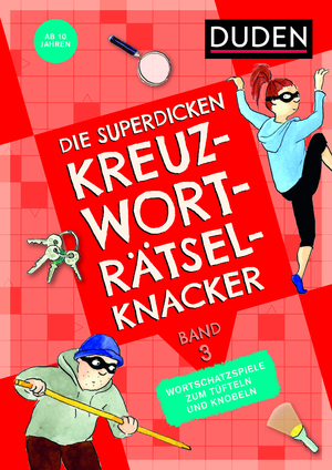 neues Buch – Die superdicken Kreuzworträtselknacker – ab 10 Jahren (Band 3) - Wortschatzspiele zum Tüfteln und Knobeln