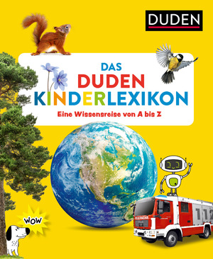 ISBN 9783411730353: Das Duden Kinderlexikon - Eine Wissensreise von A bis Z