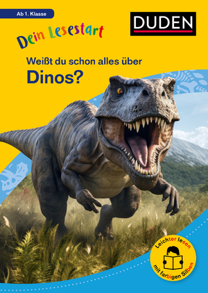 ISBN 9783411733002: Dein Lesestart: Weißt du schon alles über Dinos? Ab 1. Klasse - Für Kinder ab 6 Jahren (Band 2)