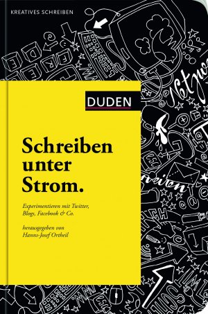 gebrauchtes Buch – Stephan Porombka – Schreiben unter Strom - Experimentieren mit Twitter, Blogs, Facebook & Co.