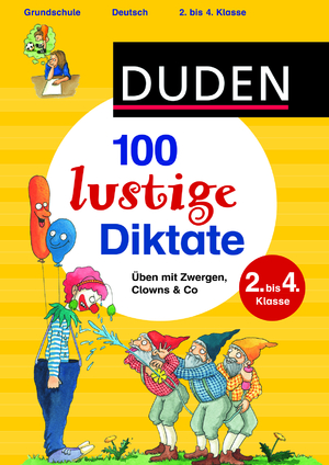 ISBN 9783411752232: 100 lustige Diktate 2. bis 4. Klasse - Üben mit Zwergen, Clowns & Co