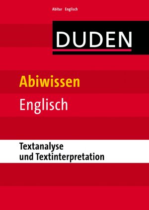 ISBN 9783411754311: Abiwissen Englisch - Textanalyse und Textinterpretation