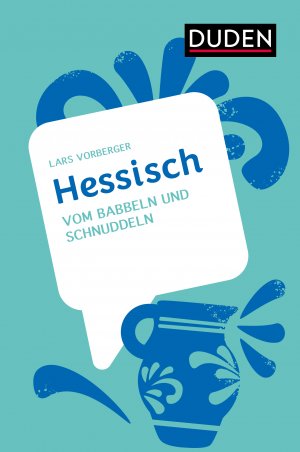 ISBN 9783411756735: Hessisch. Vom Babbeln und Schnuddeln