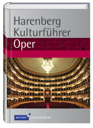 gebrauchtes Buch – Michael Venhoff  – Harenberg Kulturführer Oper (Gebundene Ausgabe) Werkbeschreibungen von 280 Opern, Biografien von mehr als 130 Komponisten, 450 Fotos, 100 Infokästen, 40 Tabellen, 800 diskografische Empfehlungen, Glos