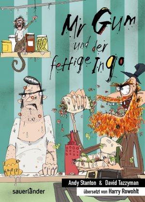 ISBN 9783411811571: Stanton, Mr Gum und der fettige Ingo