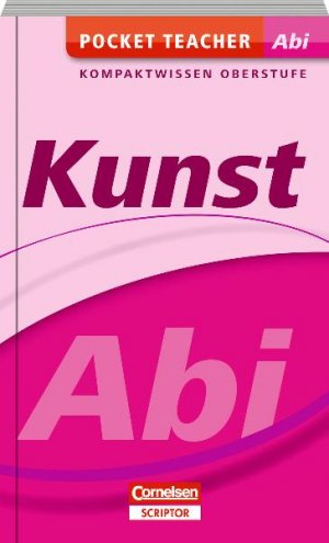 ISBN 9783411862979: Pocket Teacher Abi Kunst - Kompaktwissen Oberstufe