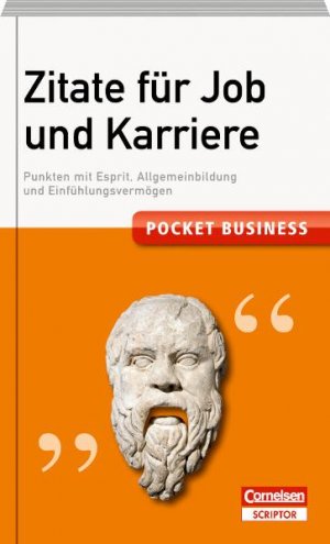 ISBN 9783411863938: Pocket Business. Zitate für Job und Karriere - Punkten mit Esprit, Allgemeinbildung und Einfühlungsvermögen