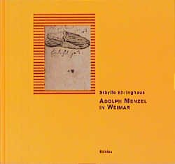 ISBN 9783412004996: Adolph Menzel in Weimar