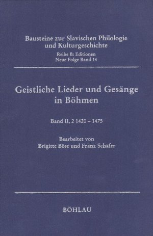 ISBN 9783412020996: Geistliche Lieder und Gesänge in Böhmen, 1420-1475