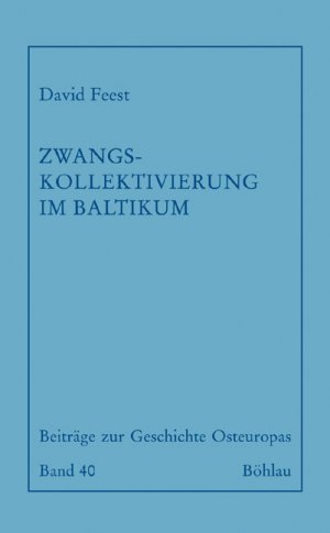 ISBN 9783412067069: Zwangskollektivierung im Baltikum