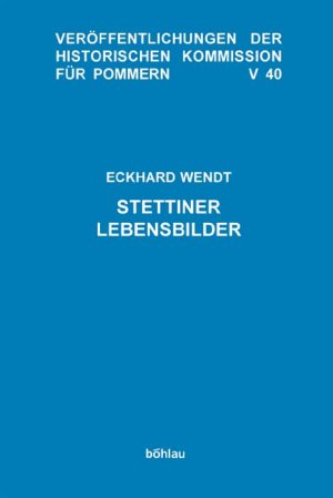 ISBN 9783412094041: Stettiner Lebensbilder