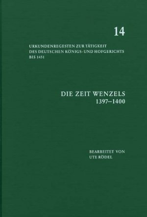 ISBN 9783412129026: Die Zeit Wenzels (1397-1400)